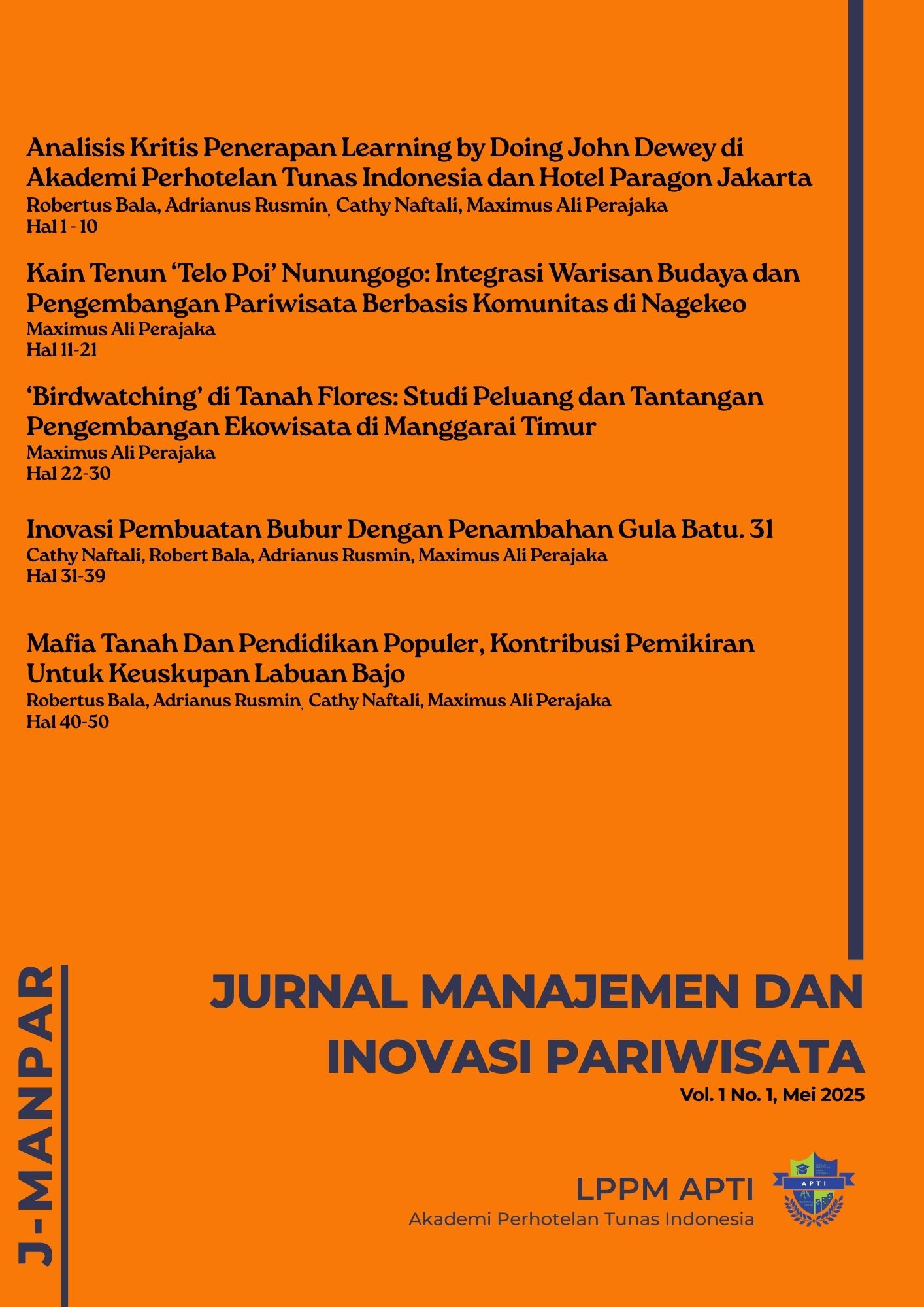 					Lihat Vol 1 No 1 (2025): Jurnal Manajemen dan Inovasi Pariwisata (J-MANPAR) Vol. 1 No. 1, Mei 2025
				